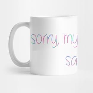Sorry, my depression said no Mug